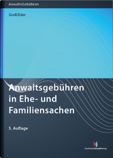  Anwaltsgebühren in Ehe- und Familiensachen