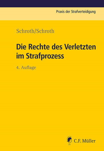  Die Rechte des Verletzten im Strafprozess