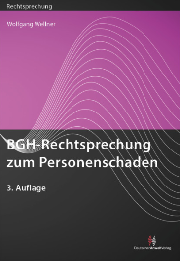  BGH-Rechtsprechung zum Personenschaden