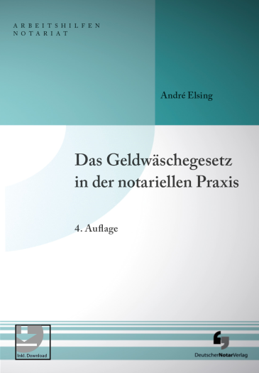  Das Geldwäschegesetz in der notariellen Praxis
