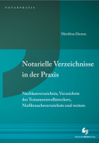 Notarielle Verzeichnisse in der Praxis