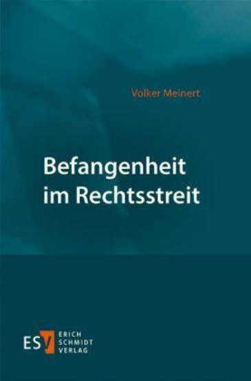  Befangenheit im Rechtsstreit
